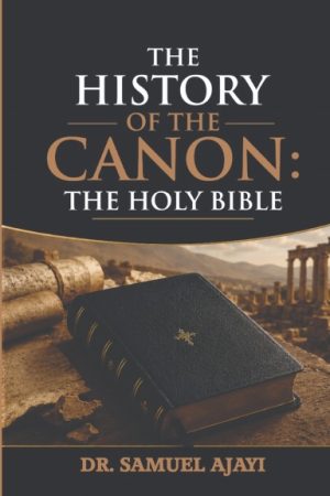 History of the Canon: Holy Bible