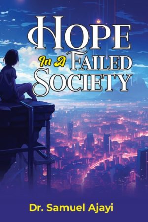 Hope in a Failed Society